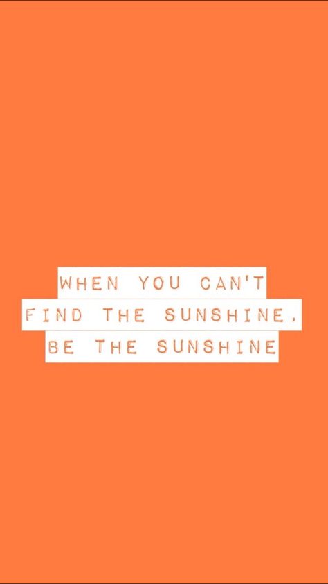 You don't need the sunshine, because you are the sunshine! Orange Quotes Color, Orange Aesthetic Words, Color Orange Aesthetic, Orange Aesthetic Color, Orange Colour Aesthetic, Orange Aethstetic, Orange Aesthetic Photos, Orange Quotes Aesthetic, Orange Color Quotes