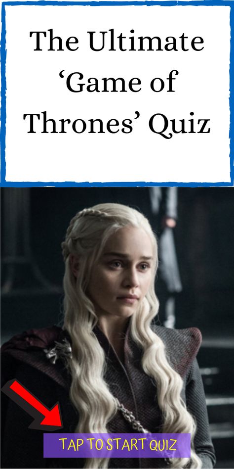 The Ultimate ‘Game of Thrones’ Quiz Game Of Thrones Quiz, Breaking Bad Tv Series, Game Of Thrones Movie, General Quiz, Pc Memes, Movie Quizzes, Quiz Personality, Lord And Lady, Playbuzz Quizzes