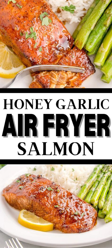 Collage of overhead shot of honey garlic salmon filet next to asparagus at top and plate with honey garlic salmon, asparagus, and white rice at bottom. Hot Honey Salmon Air Fryer, Quick Salmon Recipes Air Fryer, Crockpot Recipes Salmon, Airfare Salmon, Salmon Recipes Airfry, Air Fryer Honey Garlic Salmon, Crispy Salmon Air Fryer Recipes, Salmon Recipes For Non Fish Lovers, Recipe For Salmon Fillets