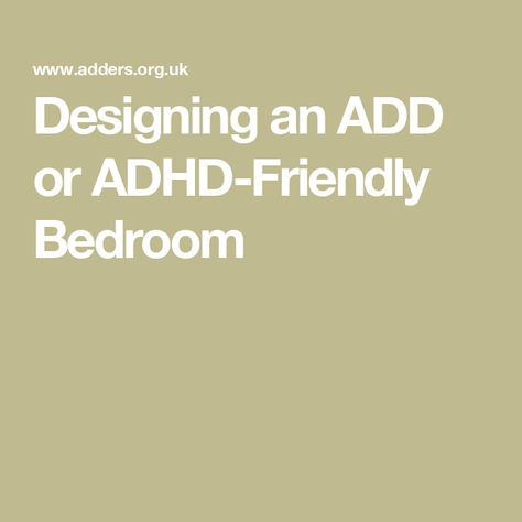 Designing an ADD or ADHD-Friendly Bedroom Messy Bedroom, Executive Dysfunction, Girls Bedroom Colors, Feeling Unmotivated, Best Bedroom Colors, Minimalist Kids, Bedroom Hacks, Calming Bedroom, Healing Space