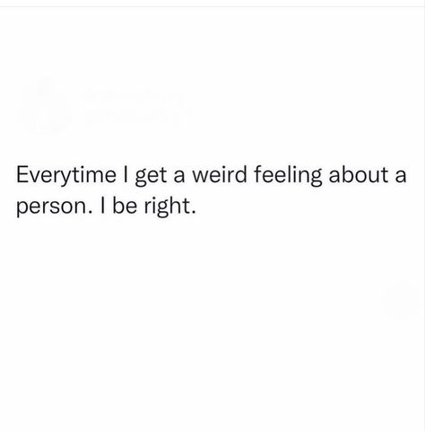 Being Weird Together Quotes, Not A People Person Quotes Funny, Everybody Isnt Your Friend Quotes, Quotes About People Acting Weird, Weird People Quotes Seriously, I Be Knowing Quote, Watch Out For People Quotes, Y’all Are Weird, Friends Weird Quotes