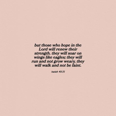 Verses For Hope And Strength, I Will Soar On Wings Like Eagles, They Will Soar On Wings Like Eagles, Those Who Hope In The Lord Will Renew, Isaiah 40 30-31, Soar On Wings Like Eagles Verse, Waiting Season Bible Verse, Wings Bible Verse, Scriptures About Strength