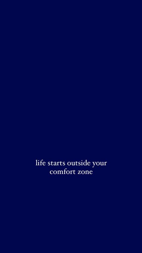 Life Starts Outside Your Comfort Zone, Navy Blue Aesthetic Quotes, Blue Motivational Wallpaper, Navy Blue Quotes, Comfort Zone Wallpaper, Motivational Quotes Wallpaper Iphone, Quotes In Blue, Navy Blue Vibes, Timing Quotes