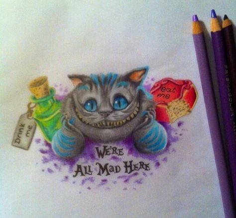 Cheshire Cat Wallpaper, Mad Hatter Tattoo, Cheshire Cat Tattoo, Alice And Wonderland Tattoos, Alice In Wonderland Drawings, Eat Me Drink Me, Kunst Tattoos, Wonderland Tattoo, We're All Mad Here