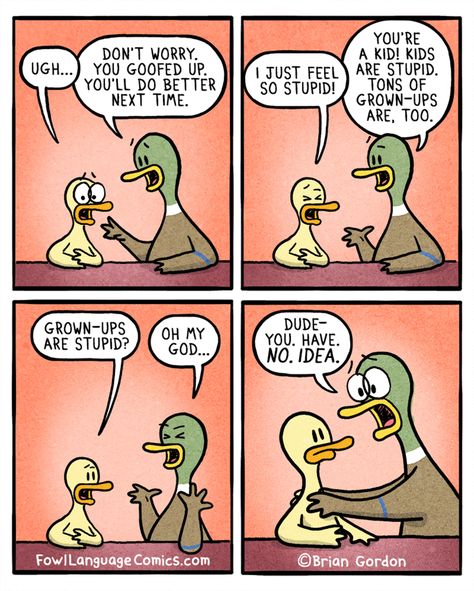 Jul 7, 2017 Brian Gordon, Fowl Language Comics, Parenting Comics, Fowl Language, Funny Parenting, Foul Language, Parenting Memes, Read Comics, Parenting Humor