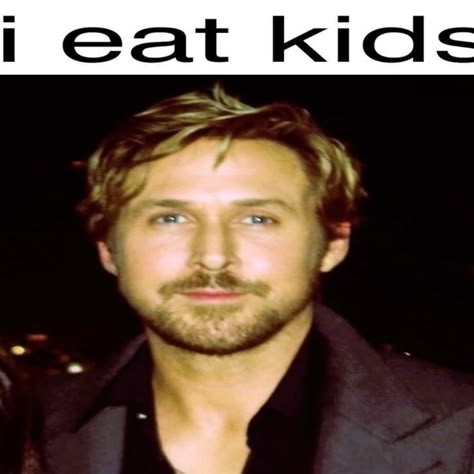 Literally Me Ryan Gosling, Litterly Me, Ryan Gosling 90s, Me Literally, Ryan Gosling Pfp, Ryan Gosling Funny, I Eat Kids, Ryan Gosling Meme, Ryan Thomas