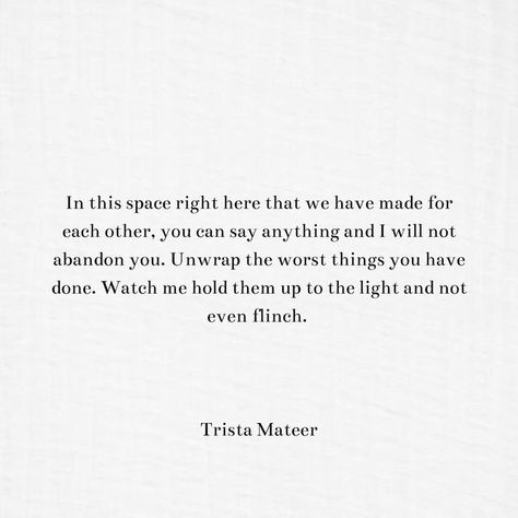 Trista Mateer Quote Trista Mateer, Mental Health And Wellbeing, Poetry Words, Say Anything, Health And Wellbeing, Pretty Words, Book Quotes, Poetry, Cards Against Humanity