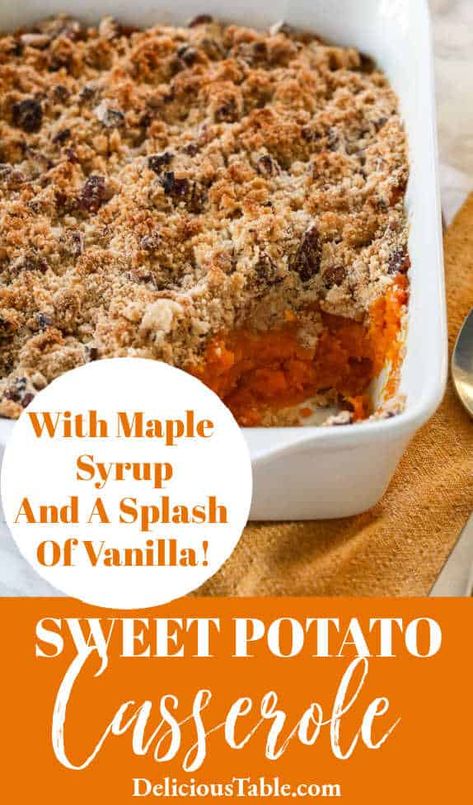 Canned Sweet Potato Recipes, Ruths Chris Sweet Potato Casserole, Sweet Potato Toppings, Maple Sweet Potatoes, Pecan Crumble, Sweet Potato Sides, Freeze Sweet Potatoes, Sweet Potato Pecan, Maple Syrup Recipes