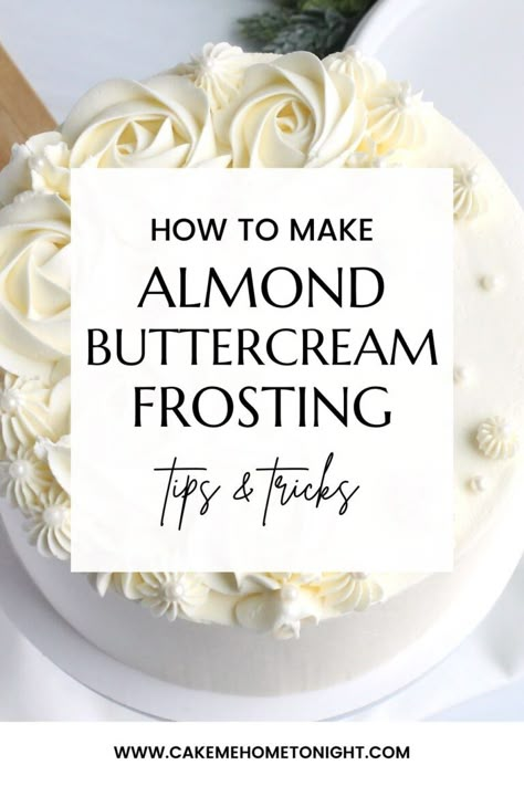 Almond Buttercream Frosting - Cake Me Home Tonight Birthday And Wedding Cake, Almond Cake Filling Recipes, Almond Icing Recipe, Almond Buttercream Frosting Recipe, Wedding Cake Frosting Recipe, Frosting For Cake, Almond Buttercream Frosting, Cake Me Home Tonight, Wedding Cake Icing