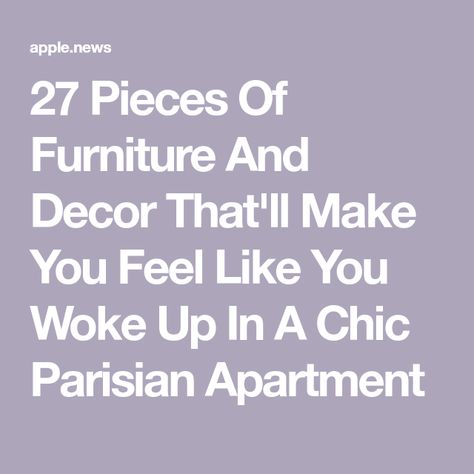 27 Pieces Of Furniture And Decor That'll Make You Feel Like You Woke Up In A Chic Parisian Apartment Parisian Chic Decor, Chic Parisian Apartment, Paris Apartment Decor, 1950s Beauty, Parisian Apartment Decor, Easy Diy Room Decor, Building Renovation, Parisian Vibes, Paris Chic