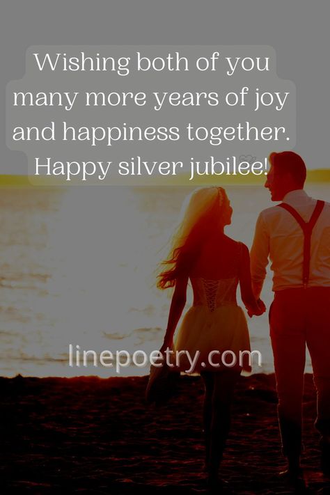 25th wedding anniversary: here's the & also download best silver jubilee 25th wedding anniversary wishes & messages with images & text.😘 #weddinganniversary #weddingwishes #25thwishes #25th #anniversary #wishes #weddings #linepoetry 25 Anniversary Quotes Couple, 25th Wedding Anniversary Wishes To Couple, 25th Wedding Anniversary Quotes, 50th Anniversary Wishes, 25th Anniversary Quotes, 25th Anniversary Wishes, 25th Wedding Anniversary Wishes, Happy 50th Birthday Wishes, Anniversary Wishes Message