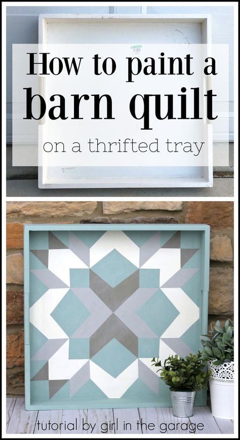 How to paint a barn quilt on a thrifted tray for a beautiful art piece. Step by step DIY tutorial - Furniture and decor makeover ideas by Girl in the Garage. Diy Barn Quilts How To Make, How To Paint A Barn Quilt, Barn Quilt Patterns Diy, Barn Quilt Patterns Templates Easy, Barn Quilts Diy, Free Barn Quilt Patterns, Barn Quilt Painting, Barn Quilts Patterns, Quilt Painting