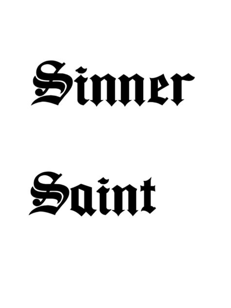 C 2000 Tattoo, Saint Sinner Tattoo, Sinner Tattoo, Saint Tattoo, Tattoo Fonts Cursive, Tattoo Prices, Graffiti Words, Saints And Sinners, Flash Tattoo Designs