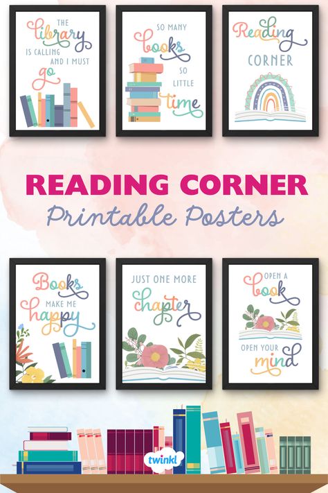 Image shows six printable reading corner posters. The classroom posters display motivational messages about reading such as "open a book, open your mind" and "books make me happy". They are very colourful and include tones of pink, blue, green and yellow. Reading Corner Ideas Classroom, Reading Corner Posters Free Printable, Reading Poster Making, Reading Corner Ideas For Classroom, Classroom Reading Corner Ideas, Classroom Book Corner, Reading Corner Poster, Book Corner Display, Childrens Reading Corner