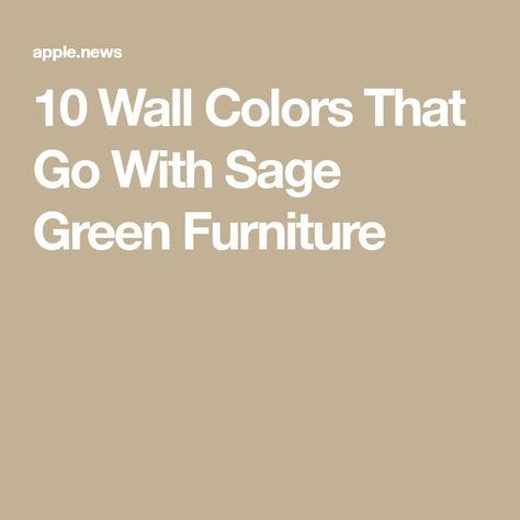 Wall Colors That Go With Sage Green, Sage Green Painted Furniture, What Colors Go With Sage Green, Light Green Painted Walls, Colors That Go With Sage Green, Light Green Furniture, Green Kitchen Cupboards, Sage Green Kitchen Walls, Green Furniture Living Room