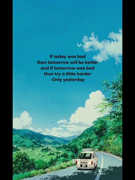 Only Yesterday Poster, Only Yesterday Ghibli Wallpaper, Only Yesterday Ghibli Quotes, Studio Ghibli Quotes Aesthetic, Ghibli Quotes Aesthetic, Only Yesterday Wallpaper, Only Yesterday Aesthetic, Studio Ghibli Only Yesterday, Only Yesterday Ghibli