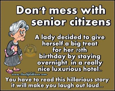 Follower Quotes, Senior Citizen Quotes, Senior Citizen Humor, Birthday Jokes, Senior Humor, Funny Statements, Beautiful Thoughts, Funny Questions, Long Jokes