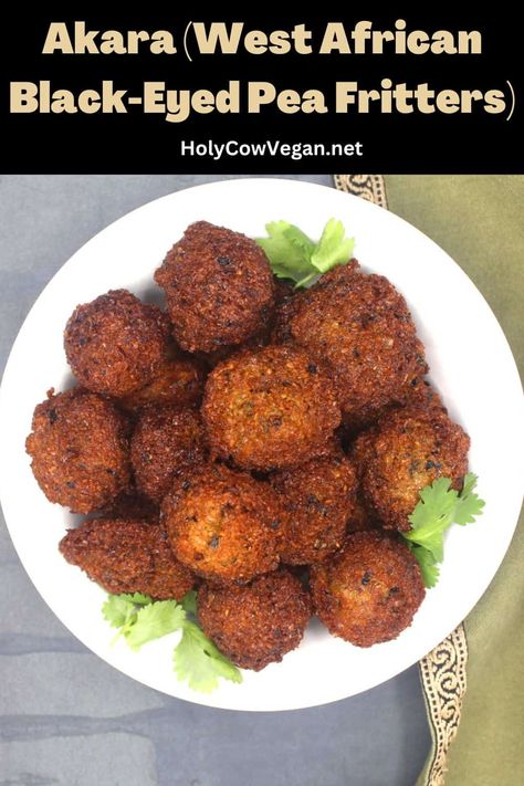 Blackeyed Pea Fritters, African Black Eyed Peas Recipe, Black Eyed Pea Fritters African, Bean Fritters Recipe, What To Eat With Black Eyed Peas, What To Serve With Black Eyed Peas, Black Eyed Pea Fritters, Black Eye Pea Fritters, Black Eye Pea Recipes