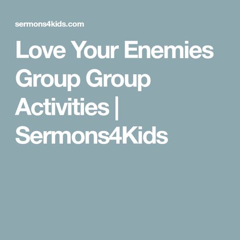 Love Your Enemies Craft, Church Group Activities, Pray For Enemies, Sunday School Projects, Childrens Sermons, Bible Verse For Today, Christian Studies, Vbs 2024, How To Teach Kids