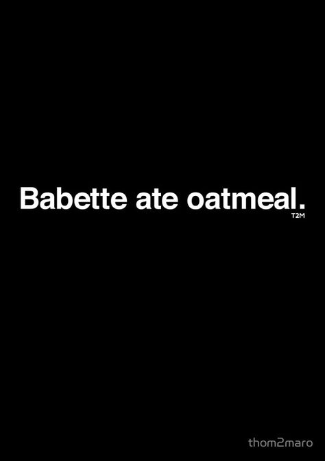 Babette Ate Oatmeal by thom2maro Babette Ate Oatmeal, Gilmore Girls, Sale Poster, Eye Candy, Oatmeal, Candy, Tv, For Sale