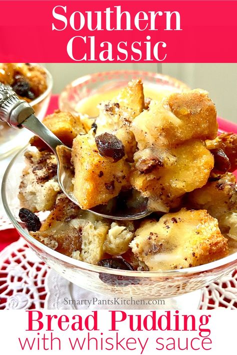 Bread pudding in glass bowl. Whiskey Bread Pudding Recipes, Bread Pudding With Whiskey Sauce, Whiskey Sauce For Bread Pudding, Louisiana Bread Pudding Recipe, Bread Pudding With Bourbon Sauce, Bread Pudding Whiskey Sauce, Bread Pudding Rum Sauce, Bread Pudding Bourbon Sauce, Southern Bread Pudding Recipe