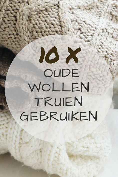 10x wat te doen met oude wollen truien - Awkward Duckling Reuse Clothes, Crochet Shell Stitch, Diy Upcycle, Upcycle Sweater, Upcycle Recycle, Rainbow Kids, Recycle Clothes, Fabric Projects, Diy Creative