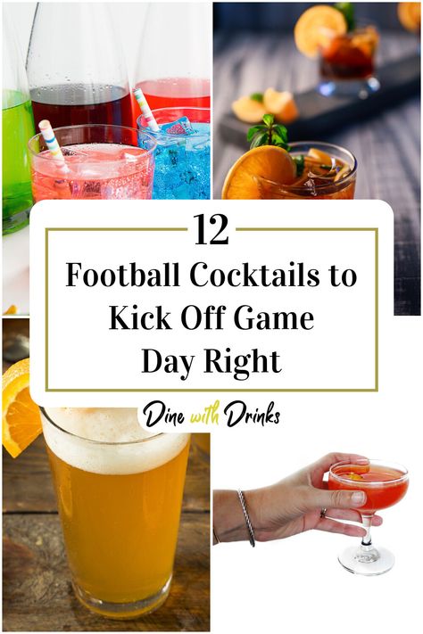 Collage of 4 football cocktails. Football Party Cocktails, Football Sunday Party, Football Themed Drinks, Football Cocktails, Football Party Drinks, Gameday Drinks, Superbowl Cocktails, Super Bowl Drinks, Tailgate Drinks