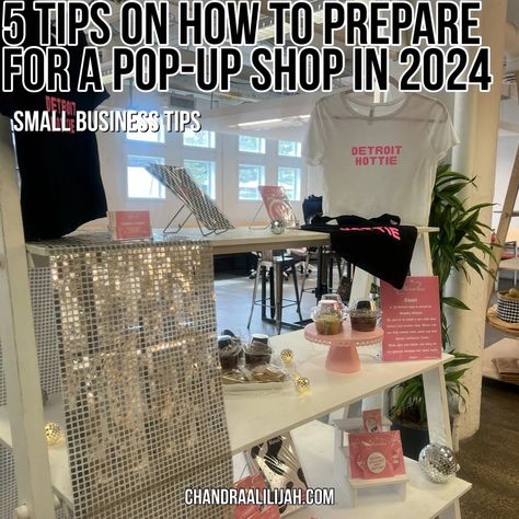 5 tips on how to prepare for a pop-up shop in 2024 - The Chandra Alilijah Pop Up Store Small Business, Clothing Brand Pop Up Shop, Pop Up Shop List, Small Business Popup Shop, How To Prepare For A Pop Up Shop, Online Boutique Ideas, Detroit Tigers Opening Day, Music Journal, What To Sell