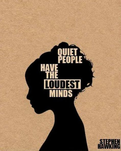 My grandfather used to tell me that it was okay to be quiet and shy. That it was because I was thinking a lot about everything. Infj Quotes, Quiet People, Stephen Hawking, Life Lesson Quotes, Intj, Quotable Quotes, Infp, Infj, The Words