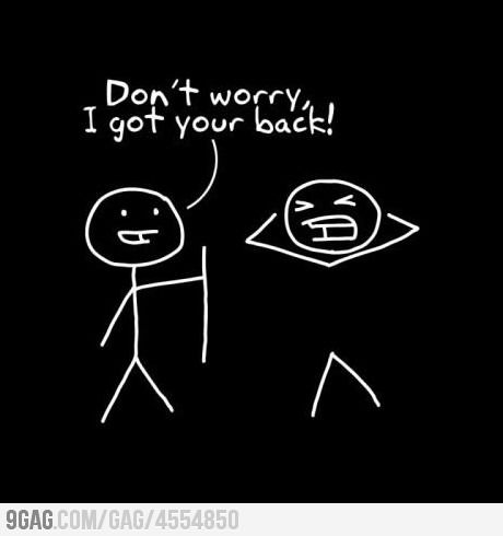 Don't Worry .... be happy :) I Got Your Back, Friendship Humor, Funny Inspirational Quotes, Friendship Quotes Funny, Got Your Back, Top Funny, Best Friend Quotes, Stick Figures, I Got You