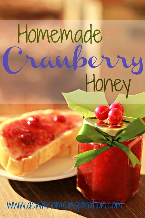 cranberry honey 1 Canning Cranberry, Cranberry Honey, Pumpkin Cranberry Bread, Sandwich Spreads, Pumpkin Cranberry, Cranberry Bread, Cranberry Recipes, Jams & Jellies, Home Inspiration