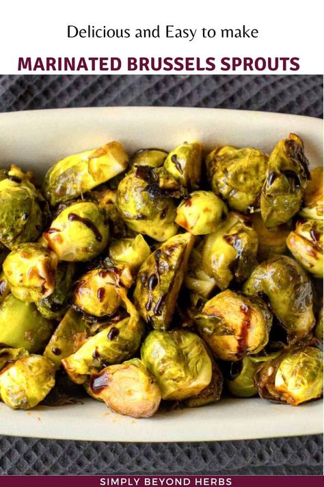 Marinated Brussels Sprouts, Brussels Sprouts Roasted, Balsamic Marinade, Marinated Vegetables, Maple Balsamic, Recipe Cover, Fast Recipes, Herb Recipes, Herbal Recipes