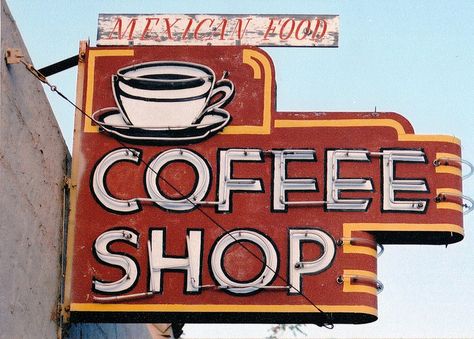 old sign. coffee shop. Coffee Shop Sign, Coffee Shop Signs, Percolator Coffee, Vintage Neon Signs, Shop Sign, Retro Sign, Old Signs, Coffee Signs, Coffee Cafe