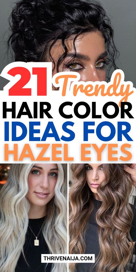 17 Best Hair Color Ideas for Hazel Eyes | ThriveNaija Highlights For Hazel Eyes, Red Hair For Hazel Eyes, Best Hair Color For Hazel Green Eyes, Hair Color For Blondes With Green Eyes, Hair Color Ideas For Hazel Eyes, Best Hair Color For Hazel Eyes, Hazel Eyes Hair Color, Hair Colour For Green Eyes, Best Hair Color Ideas