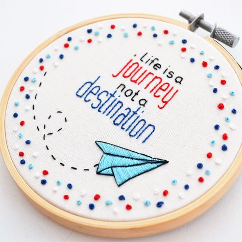 Inspirational Embroidery, Fabric Wall Hangings, Affirmations Wall Art, Happy Journey, Paper Aeroplane, Embroidery Stitches Beginner, Embroidery Hoop Crafts, Cross Stitch Quotes, Embroidery Tshirt