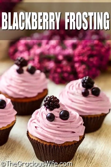 Blackberry Frosting Recipe, Blackberry Frosting, Cherry Cupcakes Recipes, Blackberry Cake, Blackberry Recipes, Buttercream Frosting Recipe, Recipes Sweet, Cupcake Flavors, Pineapple Upside Down Cake