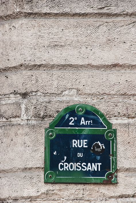 Croissants Paris, Paris Mood, Paris Dream, Parisian Life, I Love Paris, Living In Paris, Paris Street, Street Signs, Paris Travel