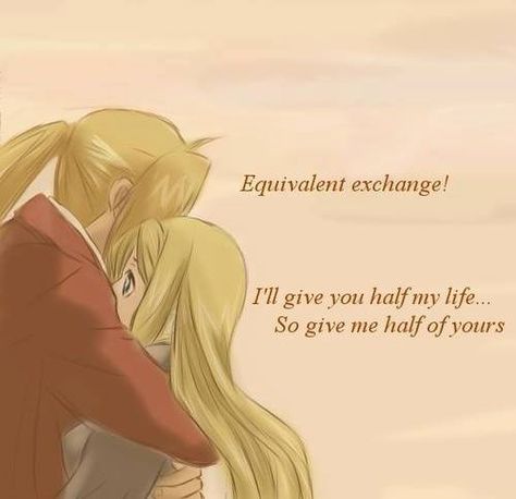 Full Metal Alchemist Brotherhood <3 (500×484) Ed And Winry, Equivalent Exchange, Edward Elric, Fullmetal Alchemist Brotherhood, Full Metal, Fullmetal Alchemist, Anime Quotes, Me Me Me Anime, Anime Love