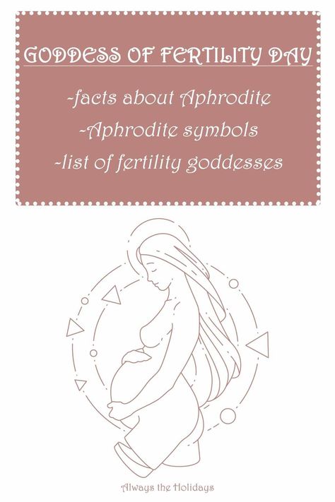 Goddess of Fertility Day is approaching! Head to Always the Holidays to learn facts about Aphrodite, the symbols of Aphrodite, and a list of fertility goddesses! #Aphrodite #FertilityGoddesses #mythology Goddess Of Fertility, Fertility Goddess, Fertility Day, Fertility Symbols, Roman Names, Tragic Love Stories, Pagan Festivals, Cupid And Psyche, Learn Facts