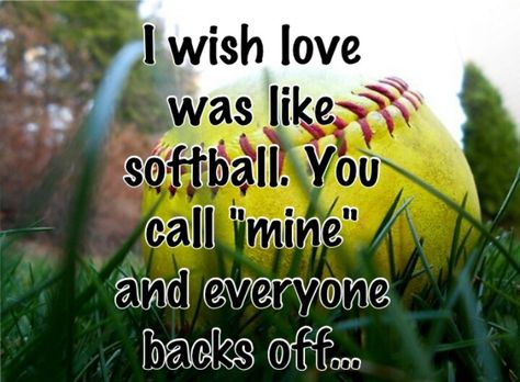 I wish love was like softball Cute Softball Quotes, Fastpitch Softball Quotes, Funny Softball Quotes, Softball Pictures Poses, Kids Softball, Softball Memes, Sports Quotes Softball, Softball Cheers, Softball Photos