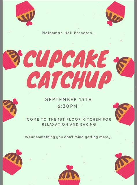 Plainsman Hall social event Cupcake Catch-up #RA #residentassistant College Dorm Events Ideas, Resident Life Events, Social Events Ideas College, College Sga Events, Ra Community Events, Ra Valentines Day Program, Club Event Ideas College, Campus Events Ideas Colleges, Ra Floor Programs