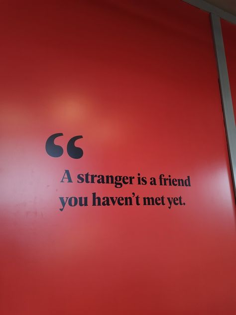 a phrase "a stranger is a friend you haven't met yet" Stranger To Friends Quotes, Graduation Bulletin Board, Black Phone Wallpaper, Light Background Images, Black Phone, Snap Quotes, Light Background, Life Goes On, Just Friends