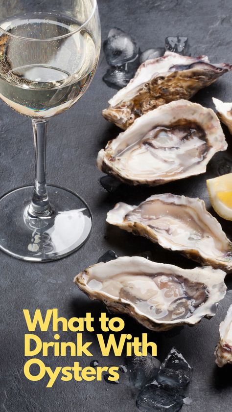 What to Drink With Oysters Oyster Roast Sides, Oyster Party Ideas, Oysters At Party, Champagne Oysters, Oyster Condiments, Oyster Roast Party Menu Appetizers, Oysters Nutrition, Oyster Roast Party, Steamed Oysters