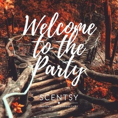 Welcome Scentsy Party, Scentsy Welcome To The Party Fall, Scentsy Welcome To The Party, Welcome To The Party Scentsy, Scentsy October, Scentsy November Party, Scentsy Hostess, Scentsy Banner, Scentsy Host