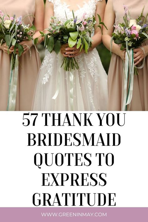 Wedding Thank You Quotes, Bridesmaid Quotes, Sentimental Quotes, Bride Quotes, Bridesmaid Funny, Party Quotes, Bridesmaid Thank You, Thank You Quotes, Appreciation Quotes