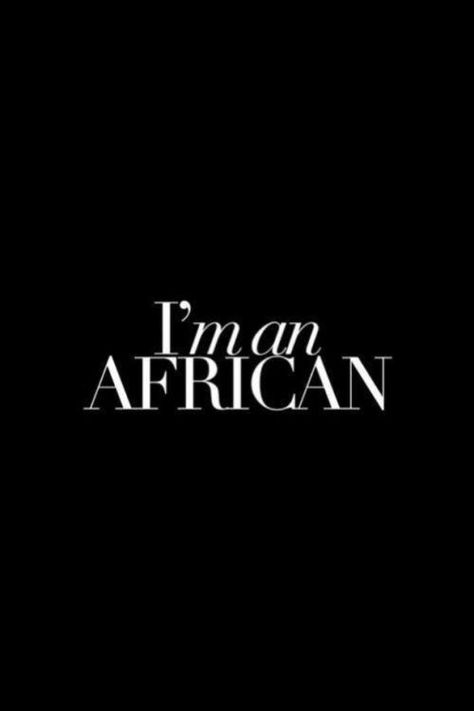 This is Africa, our Africa. Rebrand Quotes, I Am An African, African Quotes, African Ancestry, Hermann Hesse, African People, Africa Art, African Diaspora, African History