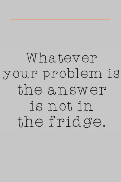 "Inspiring Weight Loss Quotes to Motivate Your Journey"  Find daily weight loss motivation and inspiration for women.  'The answer is not in the fridge!' #weightloss #motivation #quotes #fitness #inspiration #healthylifestyle Mean Weight Quotes, Losing Weight Encouragement Quotes, Calorie Deficit Motivation, Weight Loose Inspiration, Motivational Weight Quotes, Diet Motivation Quotes Inspiration, Motivation For Diet, Wl Motivation Quotes Toxic, Losing Weight Harsh Motivation