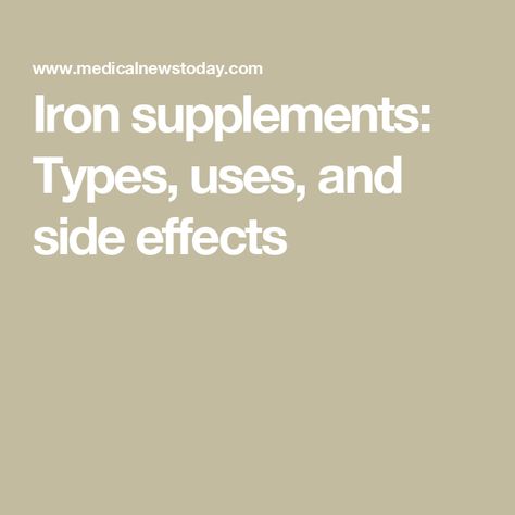 Iron supplements: Types, uses, and side effects When To Take Iron Supplement, Iron Pills Benefits, Best Iron Supplement, Iron Pills, Iron Supplements, Hemoglobin Levels, Iron Supplement, Foods High In Iron, Iron Deficiency