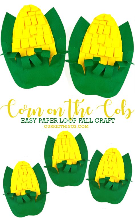 Paper Loop Corn Cob Craft 3d Corn Craft, Rainboot Craft, Corn Craft Preschool, Corn Crafts Preschool, Corn Paper Craft, Corn Crafts For Kids, Fall Toddler Crafts, Dani Kruha, Crafts For Kids Fall