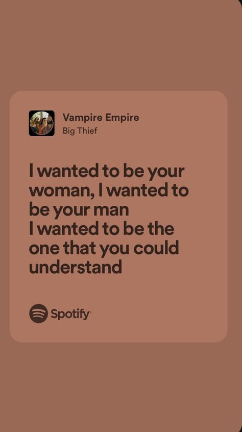 Song Lyric Aesthetic, Big Thief Tattoo, Vampire Empire, Big Thief, Big Thief Lyrics, Vampire Empire Big Thief, Jealous Labrinth Lyrics, Vampire Song, Vampire Empire Lyrics